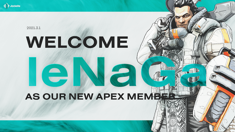 【Apex Legends部門】IeNaGa選手加入のお知らせ